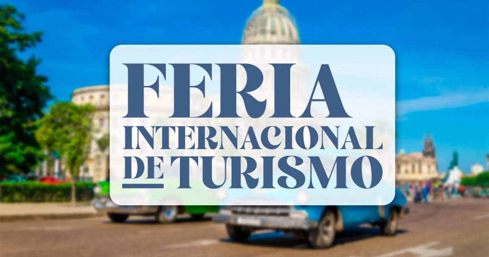 Announcement of the 42nd Edition of the International Tourism Fair of Cuba