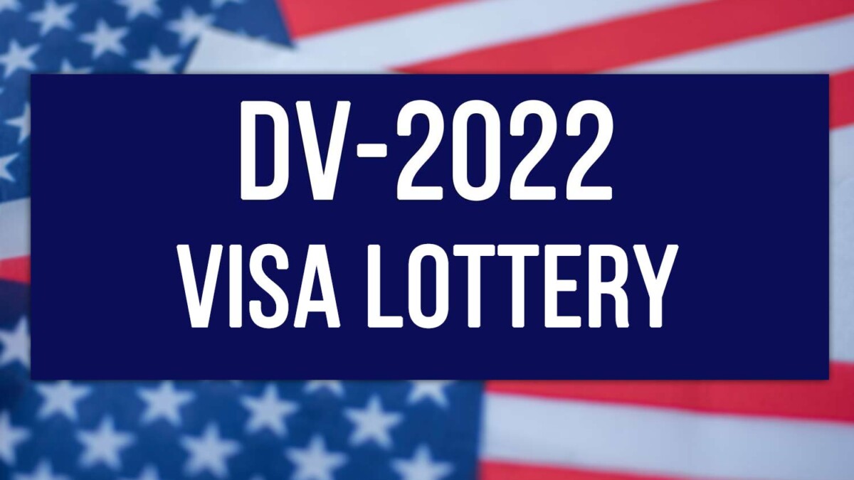 dv lottery 2022