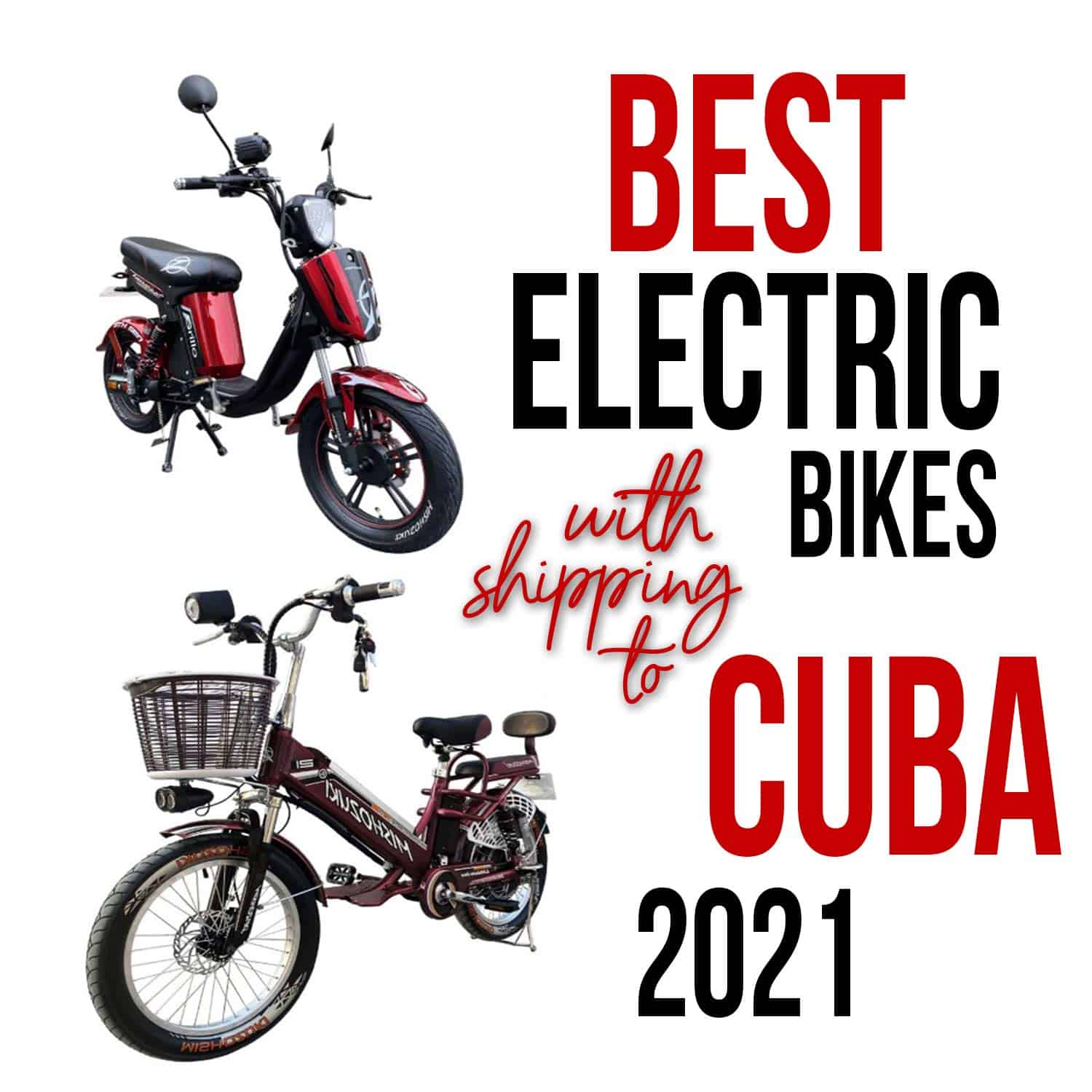Best Electric Bikes With Shipping To Cuba Latest Models 2021 